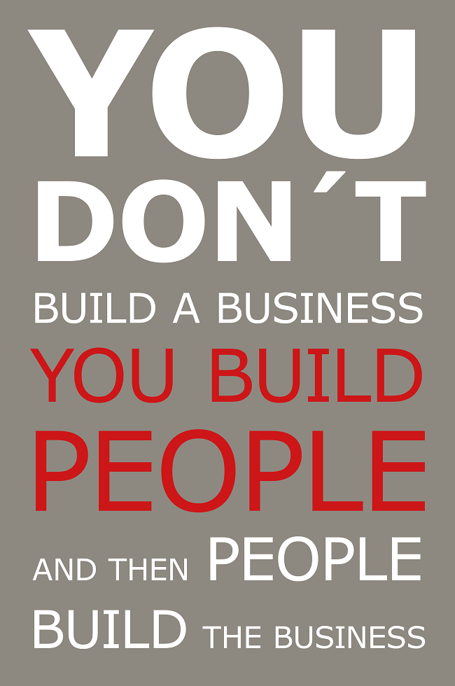 You-dont-build-a-business-you-build-people-and-then-people-build-the-business.png