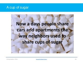 Shared economy - Collaborative consumption - The sharing economy Slide 26
