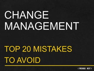 Top 20+ change management mistakes to avoid  
